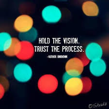 hold the vision...